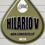 cover: Hilario V - Non-Concrete EP