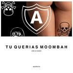 cover: Eric Hdez - Tu Querias Moombah (Explicit)