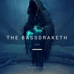 cover: The Bassdraketh - Bad