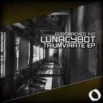 cover: Lunacybot - Triumvirate EP 140