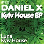 cover: Daniel X - KYIV HOUSE EP