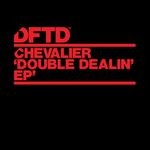 cover: Chevalier - Double Dealin' EP