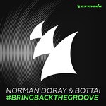 cover: Norman Doray & Bottai - #BringBackTheGroove