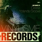 cover: Ceiasa|Yolanda Groove - I Am Dance EP