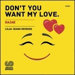 cover: Dajae - Don't You Want My Love (Lilac Jeans Remixes)