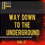 cover: Various - Way Down To The Underground Vol 2