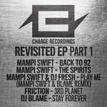 cover: Dj Blame|Friction|Mampi Swift|Mampi Swift & Dj Fresh - Revisited  Part 1