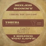 cover: Miles Bonny - I Bring You Love