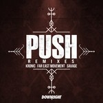 cover: Far East Movement & Savage|Kronic - Push (Remixes)