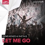 cover: Denis Kenzo & Sveta B - Let Me Go