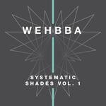 cover: Wehbba - Systematic Shades Vol 1