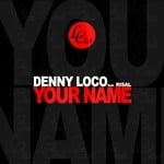 cover: Denny Loco - Your Name