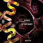 cover: Gorkiz - EP No Baby