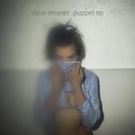 cover: Dave Eleanor - Puppet EP