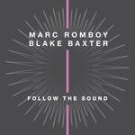 cover: Marc Romboy & Blake Baxter - Follow The Sound