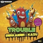 cover: Serkaiser & Kazu - Trouble