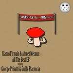 cover: Gianni Firmaio & Ahmet Mecnun - All The Best EP