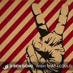 cover: Ji Ben Gong - Wish That I Could