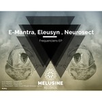 cover: E-mantra Neurosect - Frequenciens EP