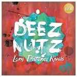 cover: Long Distance Rivals - Deez Nutz