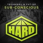 cover: Technikal & Cut-up - Sub-Conscious