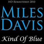 cover: Miles Davis - Kind Of Blue - HD Re-Mastered 2010