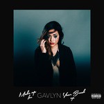 cover: Gavlyn - Make Up For Your Break Up