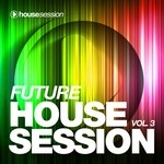 cover: Various - Future Housesession Vol 3