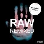 cover: Alex Mine & D Deck - Raw 006 Remixed