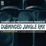 cover: Guerilljah Productions - Dub Minded Jungle: Bassflexx Remix