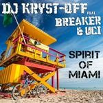 cover: Breaker & Uci|Dj Kryst-off - Spirit Of Miami