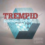 cover: Trempid - MINIMALISTIC'S