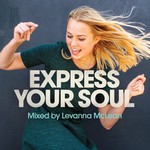 cover: Various|Levanna Mclean - Express Your Soul (Explicit Mixed By Levanna McLean)