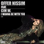 cover: Offer Nissim - I Wanna Be With You