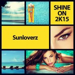 cover: Sunloverz - Shine On 2K15