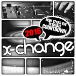 cover: Dj X-change - New Years Eve Ultimate Countdown 2016 Scratch Weapons & Tools Series