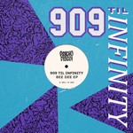 cover: 909 Til Infinity - Bee Dee