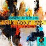 cover: Deeperholic & Da Lex - Talk About Man