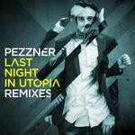 cover: Pezzner - Last Night In Utopia Remixes