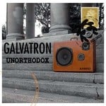 cover: Galvatron - Unorthodox