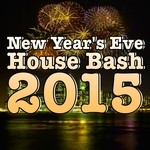 cover: Various - New Year's Eve House Bash 2015