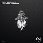 cover: Caden & Patrick M - Infernal Dream EP