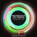 cover: Vaishiyas|Various - Progressive Psy Trance Picks Vol 23