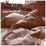 cover: Junkyard Productions - Sister Let Him Go