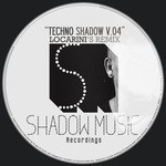 cover: Alex Opteck|Dave Wincent|Massi Paoli|Purplelips|Ruiz Sierra & Thomas Kaire|Sheef Lentzki - Techno Shadow V 04