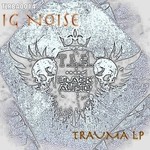 cover: Ig Noise - Trauma LP