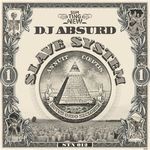 cover: Dj Absurd - Slave System