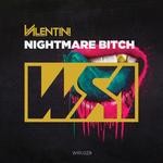 cover: Valentini - Nightmare Bitch (Explicit)