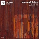 cover: Dale Middleton - Tarnished/Assonance