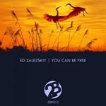 cover: Ed Zalezskiy - You Can Be Free